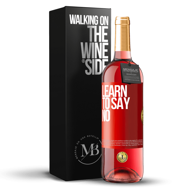 29,95 € Free Shipping | Rosé Wine ROSÉ Edition Learn to say no Red Label. Customizable label Young wine Harvest 2023 Tempranillo