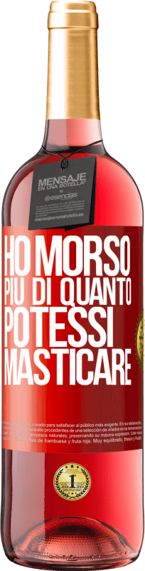 29,95 € | Vino rosato Edizione ROSÉ Ho morso più di quanto potessi masticare Etichetta Rossa. Etichetta personalizzabile Vino giovane Raccogliere 2024 Tempranillo