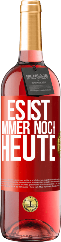 29,95 € Kostenloser Versand | Roséwein ROSÉ Ausgabe Es ist immer noch heute Rote Markierung. Anpassbares Etikett Junger Wein Ernte 2023 Tempranillo