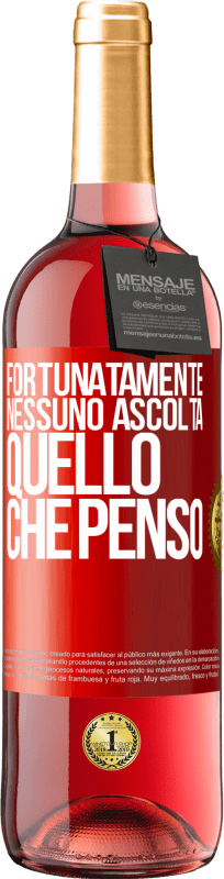 29,95 € | Vino rosato Edizione ROSÉ Fortunatamente nessuno ascolta quello che penso Etichetta Rossa. Etichetta personalizzabile Vino giovane Raccogliere 2025 Tempranillo