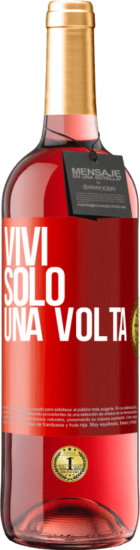 29,95 € | Vino rosato Edizione ROSÉ Vivi solo una volta Etichetta Rossa. Etichetta personalizzabile Vino giovane Raccogliere 2023 Tempranillo