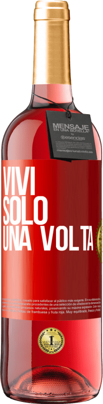 29,95 € Spedizione Gratuita | Vino rosato Edizione ROSÉ Vivi solo una volta Etichetta Rossa. Etichetta personalizzabile Vino giovane Raccogliere 2025 Tempranillo