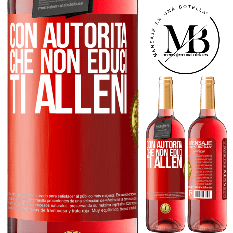 29,95 € Spedizione Gratuita | Vino rosato Edizione ROSÉ Con autorità che non educi, ti alleni Etichetta Rossa. Etichetta personalizzabile Vino giovane Raccogliere 2023 Tempranillo