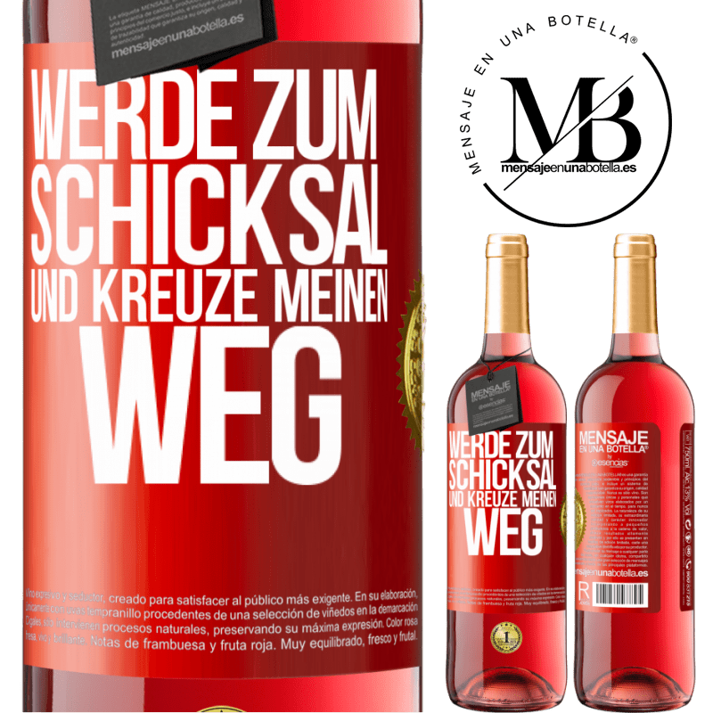 29,95 € Kostenloser Versand | Roséwein ROSÉ Ausgabe Werde zum Schicksal und kreuze meinen Weg Rote Markierung. Anpassbares Etikett Junger Wein Ernte 2025 Tempranillo