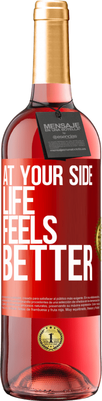 29,95 € | Rosé Wine ROSÉ Edition At your side life feels better Red Label. Customizable label Young wine Harvest 2025 Tempranillo