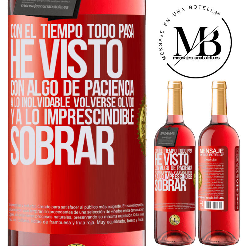 29,95 € Бесплатная доставка | Розовое вино Издание ROSÉ Со временем все происходит. С некоторым терпением я видел, как незабываемое забвение становится необходимым Красная метка. Настраиваемая этикетка Молодое вино Урожай 2022 Tempranillo