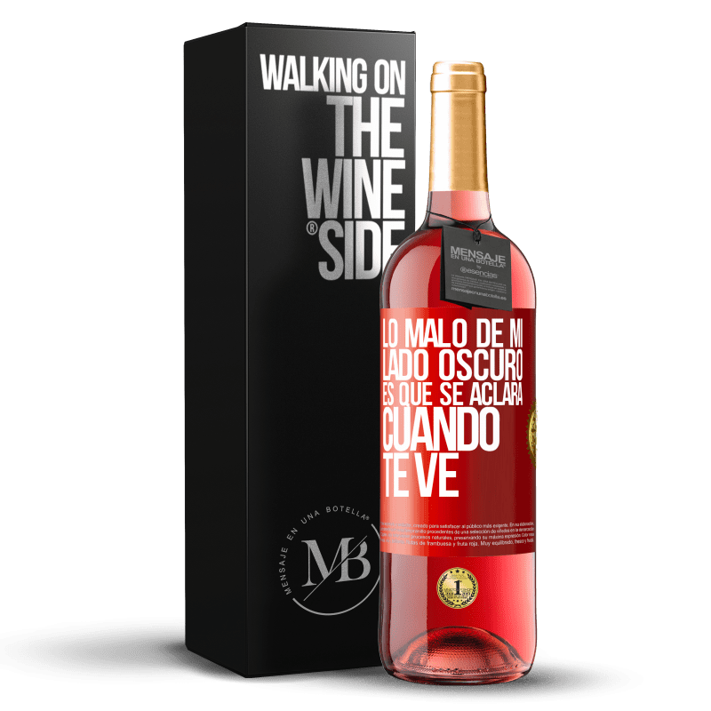 29,95 € Envío gratis | Vino Rosado Edición ROSÉ Lo malo de mi lado oscuro es que se aclara cuando te ve Etiqueta Roja. Etiqueta personalizable Vino joven Cosecha 2025 Tempranillo