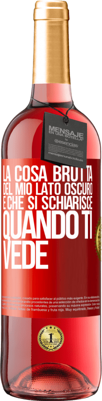 29,95 € Spedizione Gratuita | Vino rosato Edizione ROSÉ La cosa brutta del mio lato oscuro è che si schiarisce quando ti vede Etichetta Rossa. Etichetta personalizzabile Vino giovane Raccogliere 2025 Tempranillo