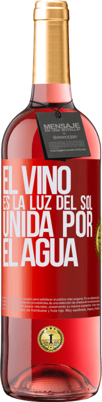 29,95 € | Vino Rosado Edición ROSÉ El vino es la luz del sol, unida por el agua Etiqueta Roja. Etiqueta personalizable Vino joven Cosecha 2023 Tempranillo