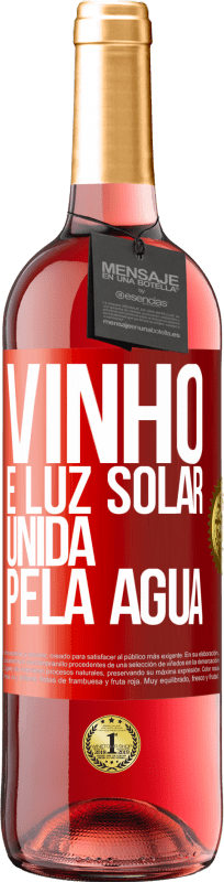 29,95 € | Vinho rosé Edição ROSÉ Vinho é luz solar, unida pela água Etiqueta Vermelha. Etiqueta personalizável Vinho jovem Colheita 2024 Tempranillo