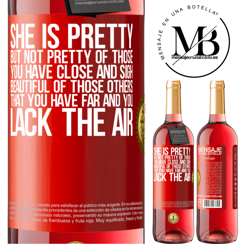 29,95 € Free Shipping | Rosé Wine ROSÉ Edition She is pretty. But not pretty of those you have close and sigh. Beautiful of those others, that you have far and you lack Red Label. Customizable label Young wine Harvest 2022 Tempranillo