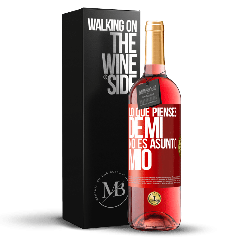 29,95 € Envío gratis | Vino Rosado Edición ROSÉ Lo que pienses de mí no es asunto mío Etiqueta Roja. Etiqueta personalizable Vino joven Cosecha 2024 Tempranillo