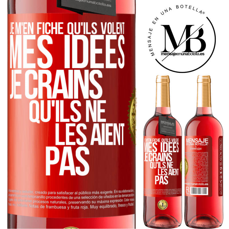 29,95 € Envoi gratuit | Vin rosé Édition ROSÉ Je m'en fiche qu'ils volent mes idées, je crains qu'ils ne les aient pas Étiquette Rouge. Étiquette personnalisable Vin jeune Récolte 2023 Tempranillo