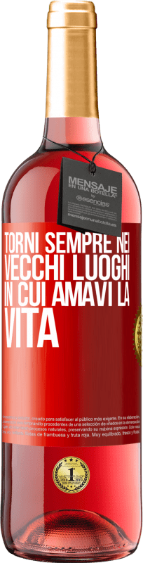 29,95 € | Vino rosato Edizione ROSÉ Torni sempre nei vecchi luoghi in cui amavi la vita Etichetta Rossa. Etichetta personalizzabile Vino giovane Raccogliere 2024 Tempranillo