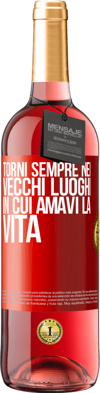 29,95 € Spedizione Gratuita | Vino rosato Edizione ROSÉ Torni sempre nei vecchi luoghi in cui amavi la vita Etichetta Rossa. Etichetta personalizzabile Vino giovane Raccogliere 2025 Tempranillo