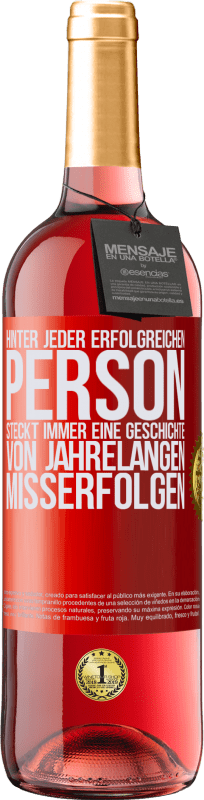 «Hinter jeder erfolgreichen Person steckt immer eine Geschichte von jahrelangen Misserfolgen» ROSÉ Ausgabe