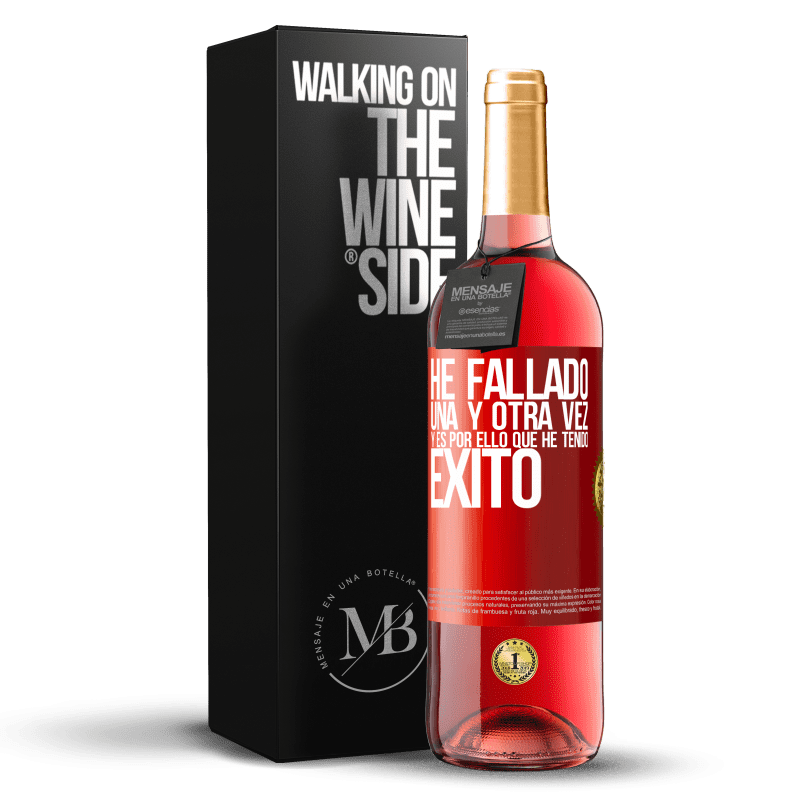 29,95 € Envío gratis | Vino Rosado Edición ROSÉ He fallado una y otra vez, y es por ello que he tenido éxito Etiqueta Roja. Etiqueta personalizable Vino joven Cosecha 2025 Tempranillo