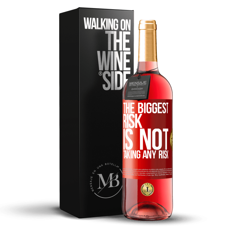 29,95 € Free Shipping | Rosé Wine ROSÉ Edition The biggest risk is not taking any risk Red Label. Customizable label Young wine Harvest 2023 Tempranillo