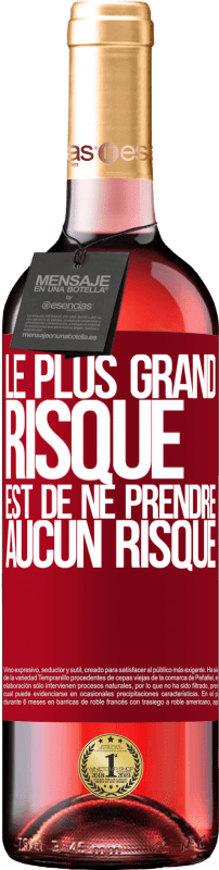 Envoi gratuit | Vin rosé Édition ROSÉ Le plus grand risque est de ne prendre aucun risque Étiquette Rouge. Étiquette personnalisable Vin jeune Récolte 2023 Tempranillo