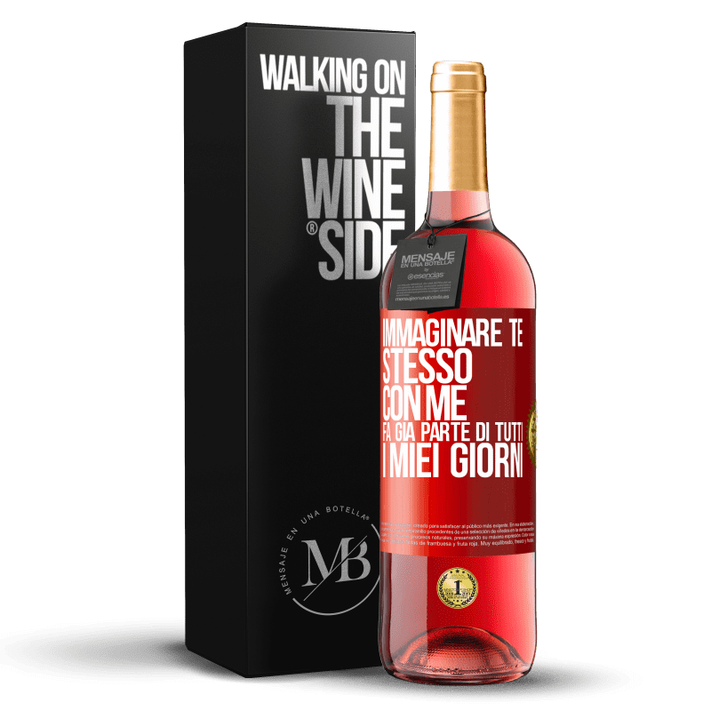 29,95 € Spedizione Gratuita | Vino rosato Edizione ROSÉ Immaginare te stesso con me fa già parte di tutti i miei giorni Etichetta Rossa. Etichetta personalizzabile Vino giovane Raccogliere 2024 Tempranillo