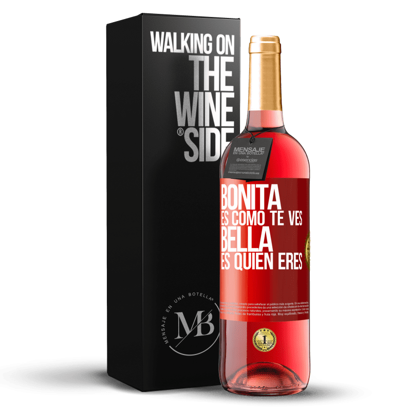 29,95 € Envío gratis | Vino Rosado Edición ROSÉ Bonita es como te ves, bella es quien eres Etiqueta Roja. Etiqueta personalizable Vino joven Cosecha 2024 Tempranillo