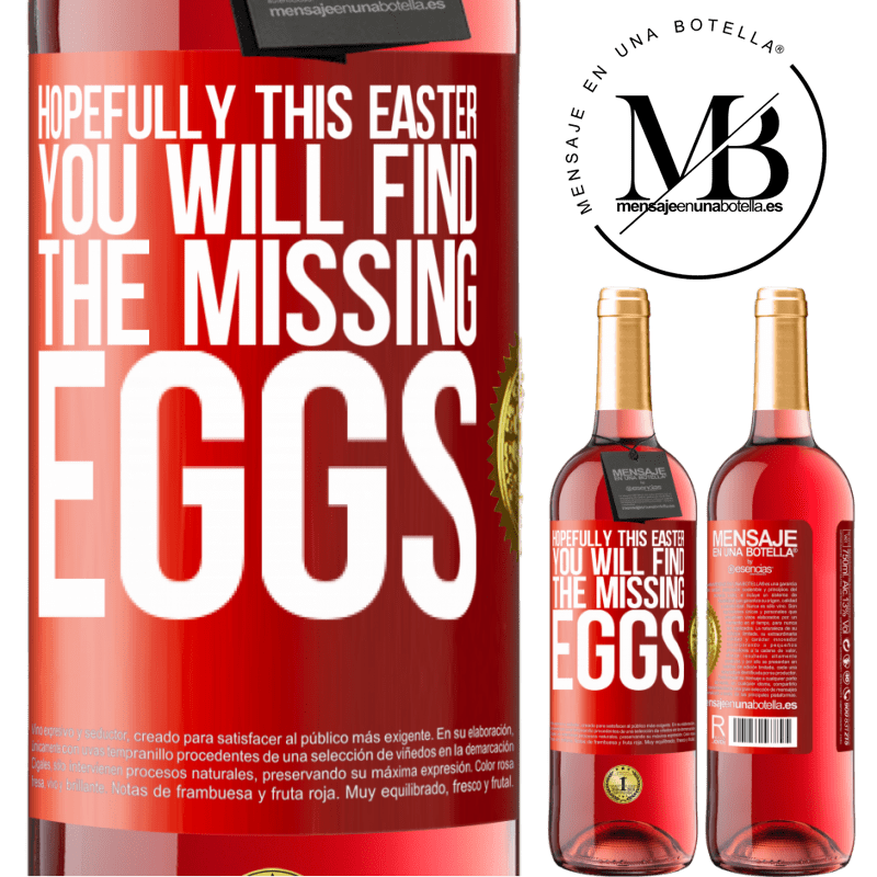 29,95 € Free Shipping | Rosé Wine ROSÉ Edition Hopefully this Easter you will find the missing eggs Red Label. Customizable label Young wine Harvest 2023 Tempranillo