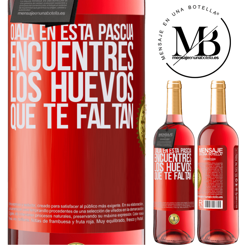 29,95 € Envío gratis | Vino Rosado Edición ROSÉ Ojalá en esta Pascua encuentres los huevos que te faltan Etiqueta Roja. Etiqueta personalizable Vino joven Cosecha 2023 Tempranillo