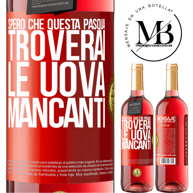 29,95 € Spedizione Gratuita | Vino rosato Edizione ROSÉ Spero che questa Pasqua troverai le uova mancanti Etichetta Rossa. Etichetta personalizzabile Vino giovane Raccogliere 2023 Tempranillo