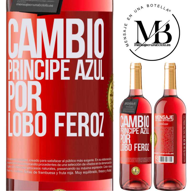 29,95 € Envío gratis | Vino Rosado Edición ROSÉ Cambio príncipe azul por lobo feroz Etiqueta Roja. Etiqueta personalizable Vino joven Cosecha 2024 Tempranillo