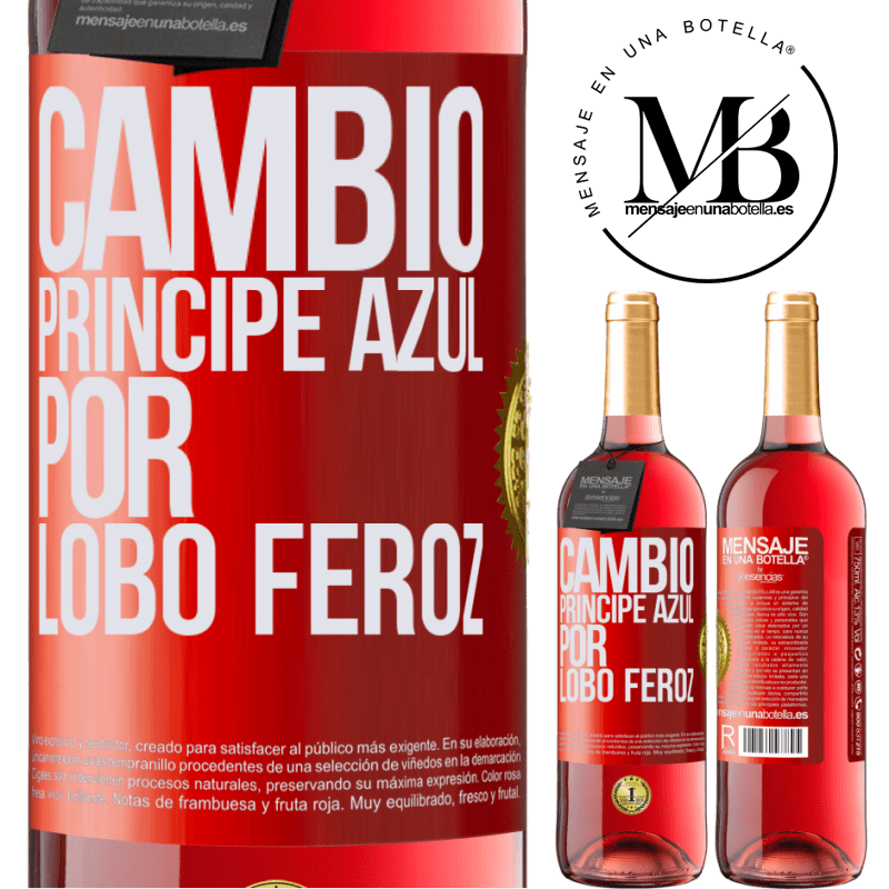29,95 € Envío gratis | Vino Rosado Edición ROSÉ Cambio príncipe azul por lobo feroz Etiqueta Roja. Etiqueta personalizable Vino joven Cosecha 2025 Tempranillo