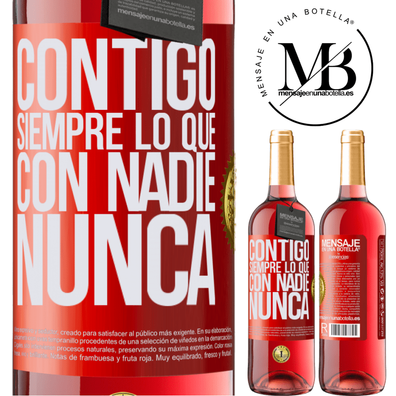 29,95 € Envío gratis | Vino Rosado Edición ROSÉ Contigo siempre lo que con nadie nunca Etiqueta Roja. Etiqueta personalizable Vino joven Cosecha 2024 Tempranillo