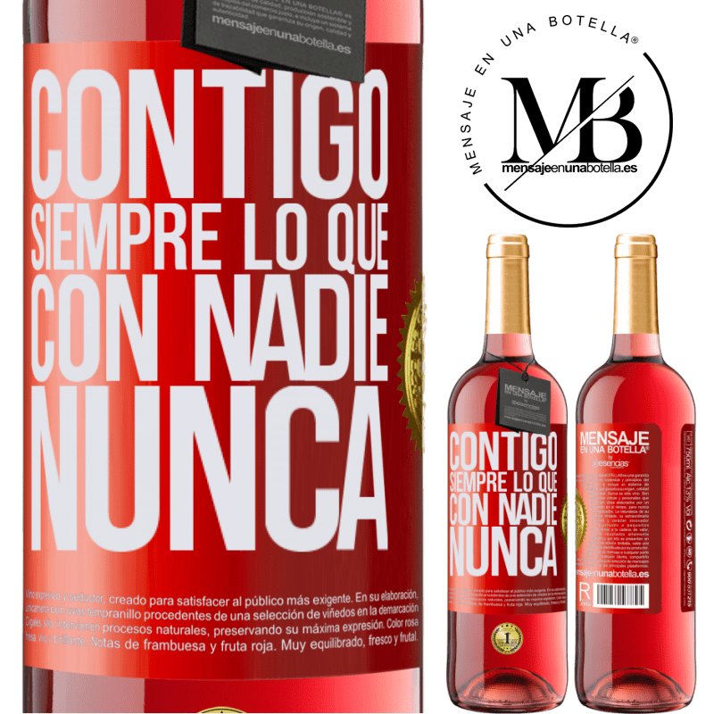 29,95 € Envío gratis | Vino Rosado Edición ROSÉ Contigo siempre lo que con nadie nunca Etiqueta Roja. Etiqueta personalizable Vino joven Cosecha 2025 Tempranillo