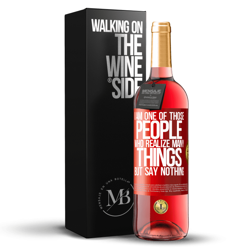 29,95 € 免费送货 | 桃红葡萄酒 ROSÉ版 我是意识到很多事情却一言不发的人之一 红色标签. 可自定义的标签 青年酒 收成 2024 Tempranillo