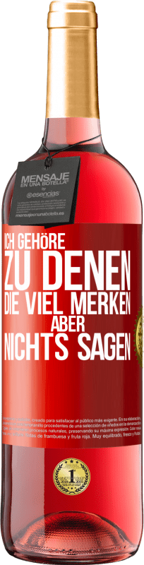 «Ich gehöre zu denen, die viel merken aber nichts sagen» ROSÉ Ausgabe