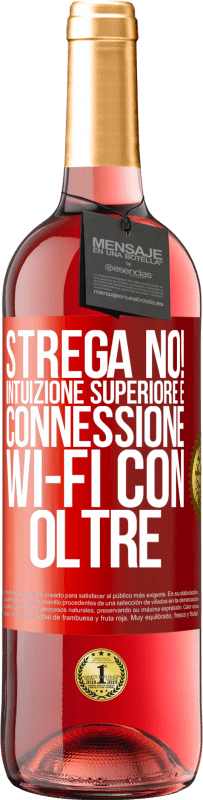 29,95 € | Vino rosato Edizione ROSÉ strega no! Intuizione superiore e connessione Wi-Fi con oltre Etichetta Rossa. Etichetta personalizzabile Vino giovane Raccogliere 2025 Tempranillo