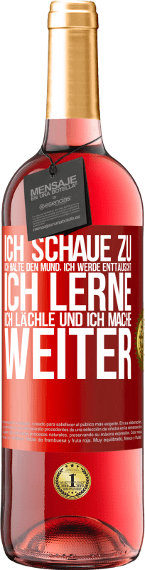29,95 € Kostenloser Versand | Roséwein ROSÉ Ausgabe Ich schaue zu, ich halte den Mund, ich werde enttäuscht, ich lerne, ich lächle und ich mache weiter Rote Markierung. Anpassbares Etikett Junger Wein Ernte 2025 Tempranillo