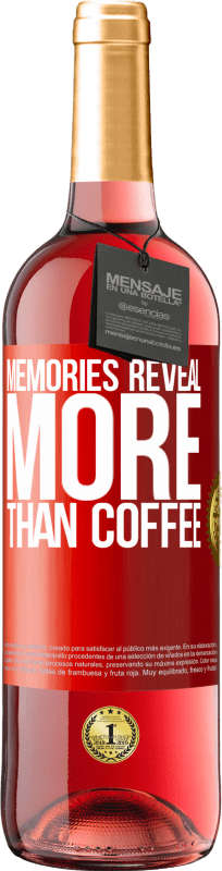 29,95 € Free Shipping | Rosé Wine ROSÉ Edition Memories reveal more than coffee Red Label. Customizable label Young wine Harvest 2025 Tempranillo