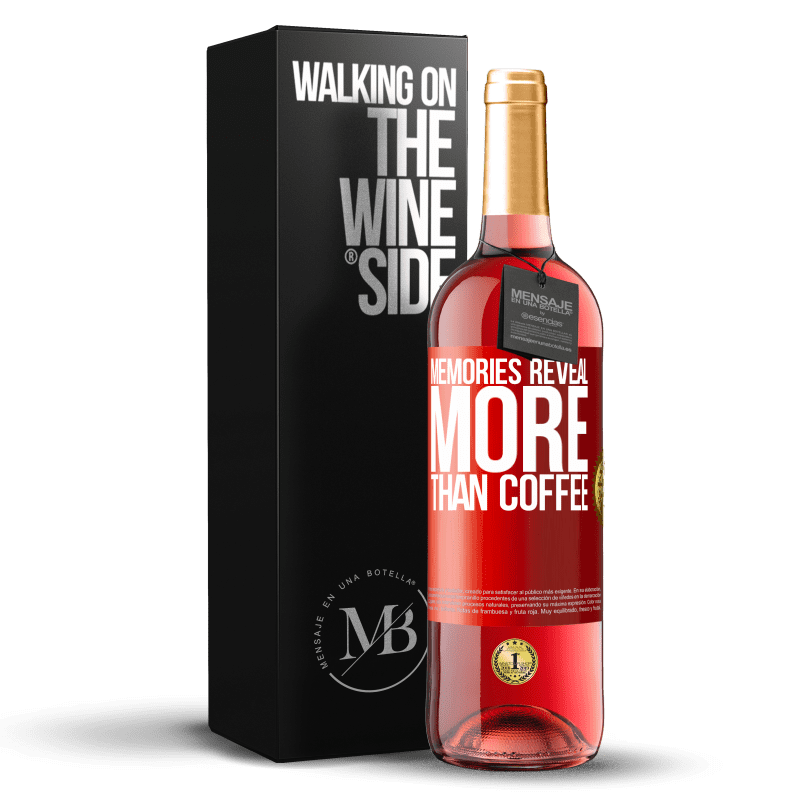 29,95 € Бесплатная доставка | Розовое вино Издание ROSÉ Воспоминания показывают больше, чем кофе Красная метка. Настраиваемая этикетка Молодое вино Урожай 2023 Tempranillo