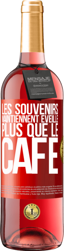 29,95 € Envoi gratuit | Vin rosé Édition ROSÉ Les souvenirs maintiennent éveillé plus que le café Étiquette Rouge. Étiquette personnalisable Vin jeune Récolte 2025 Tempranillo