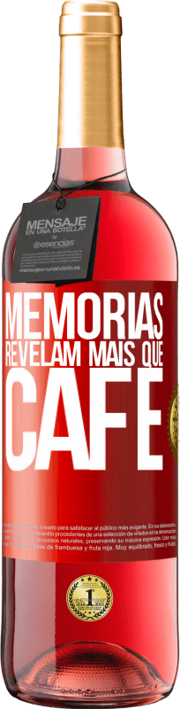 29,95 € | Vinho rosé Edição ROSÉ Memórias revelam mais que café Etiqueta Vermelha. Etiqueta personalizável Vinho jovem Colheita 2023 Tempranillo