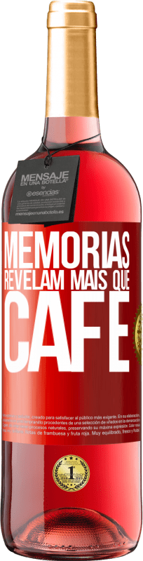 29,95 € Envio grátis | Vinho rosé Edição ROSÉ Memórias revelam mais que café Etiqueta Vermelha. Etiqueta personalizável Vinho jovem Colheita 2025 Tempranillo