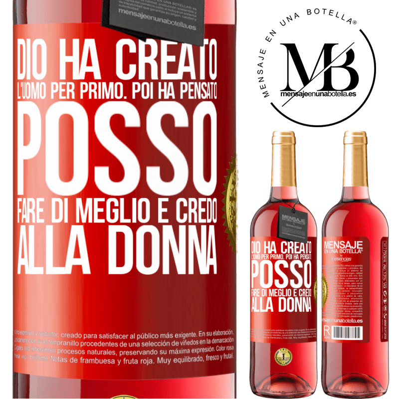 29,95 € Spedizione Gratuita | Vino rosato Edizione ROSÉ Dio ha creato l'uomo per primo. Poi ha pensato Posso fare di meglio e ha creato la donna Etichetta Rossa. Etichetta personalizzabile Vino giovane Raccogliere 2025 Tempranillo