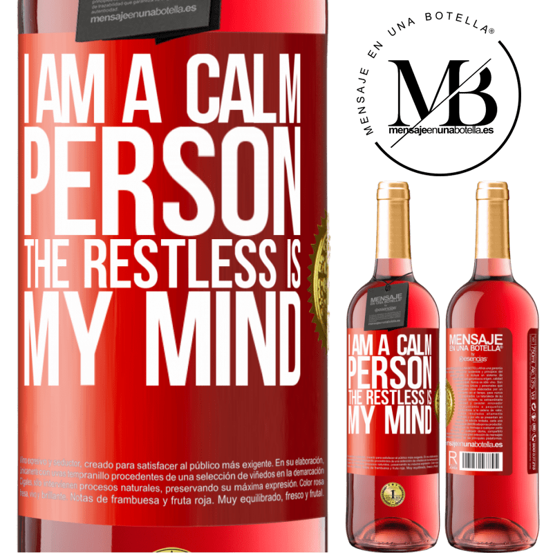 24,95 € Free Shipping | Rosé Wine ROSÉ Edition I am a calm person, the restless is my mind Red Label. Customizable label Young wine Harvest 2021 Tempranillo