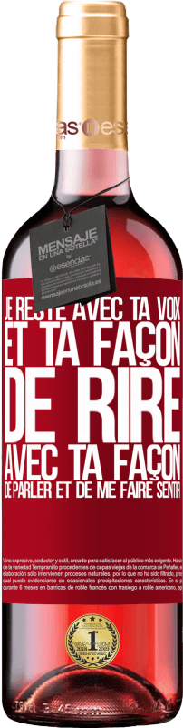 «Je reste avec ta voix et ta façon de rire, avec ta façon de parler et de me faire sentir» Édition ROSÉ