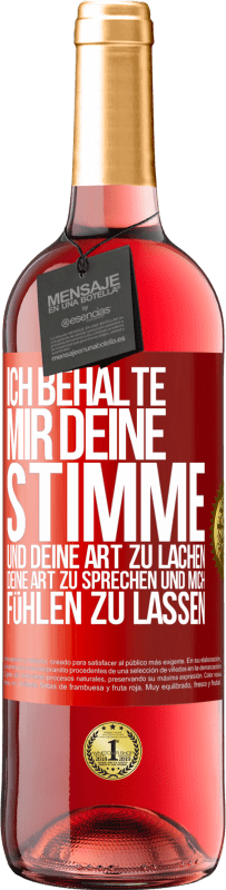 29,95 € | Roséwein ROSÉ Ausgabe Ich behalte mir deine Stimme und deine Art zu lachen, deine Art zu sprechen und mich fühlen zu lassen Rote Markierung. Anpassbares Etikett Junger Wein Ernte 2025 Tempranillo