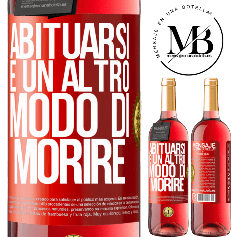 29,95 € Spedizione Gratuita | Vino rosato Edizione ROSÉ Abituarsi è un altro modo di morire Etichetta Rossa. Etichetta personalizzabile Vino giovane Raccogliere 2023 Tempranillo