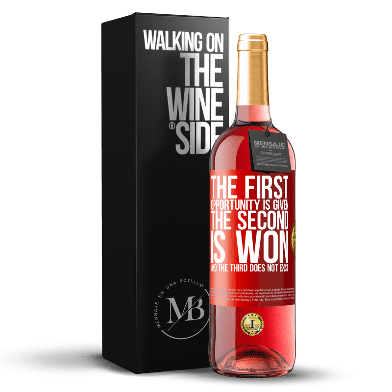 29,95 € Free Shipping | Rosé Wine ROSÉ Edition The first opportunity is given, the second is won, and the third does not exist Red Label. Customizable label Young wine Harvest 2023 Tempranillo
