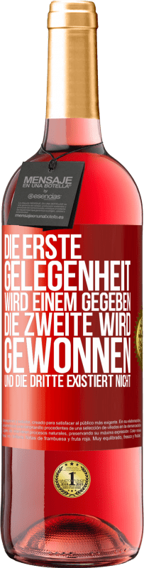 29,95 € | Roséwein ROSÉ Ausgabe Die erste Gelegenheit wird einem gegeben, die Zweite wird gewonnen und die Dritte existiert nicht Rote Markierung. Anpassbares Etikett Junger Wein Ernte 2024 Tempranillo