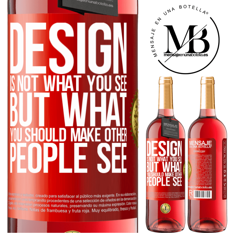 24,95 € Free Shipping | Rosé Wine ROSÉ Edition Design is not what you see, but what you should make other people see Red Label. Customizable label Young wine Harvest 2021 Tempranillo