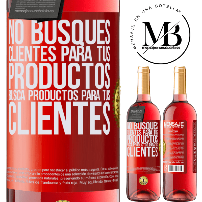 29,95 € Envío gratis | Vino Rosado Edición ROSÉ No busques clientes para tus productos, busca productos para tus clientes Etiqueta Roja. Etiqueta personalizable Vino joven Cosecha 2025 Tempranillo